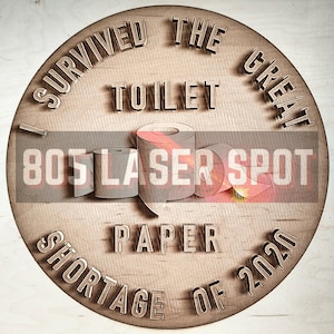 Digitaal ontwerpbestand - Toiletpapiertekort 2020 - Glowforge - Laser Ready - Graveren - SVG - 10" x 10" - Houtgravure - 3D Illusie