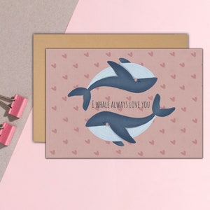 I whale always love you A5 postcard | whale illustration card