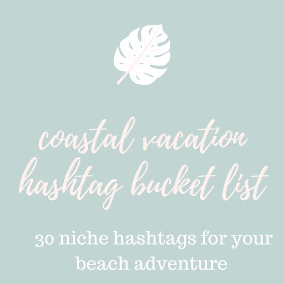 Coastal Vacation Hashtags 30 Niche Hashtags for Bloggers Etsy