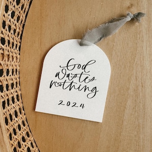 God wastes nothing | arch acrylic ornament | christmas ornament | 2024 | milestone