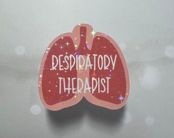 Respiratory Therapist Sticker / Lung Sticker / Respiratory Therapy / Medical Field / Gift for Friend / Respiratory Therapist