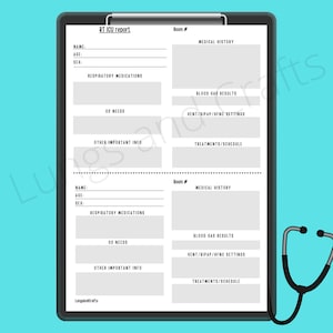 May include: A printable RT ICU report form with sections for patient information, medical history, respiratory medications, oxygen needs, blood gas results, ventilation settings, and treatments. The form is designed for use by respiratory therapists in an intensive care unit.