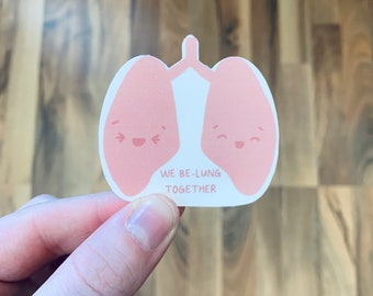 Respiratory Stickers / We Be-Lung together / Lung Sticker / Respiratory Therapist / Respiratory Accessories