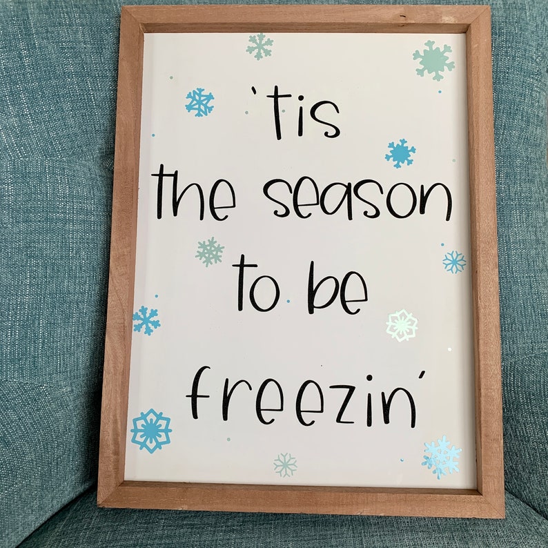 Winter Wall Art / Tis the Season to be Freezin' / Winter Art / Home Decor / Winter Decor / Cute Winter Sayings image 2