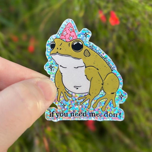 Frog wizard sticker, If you need me don't, Amphibian glitter decal, Weatherproof