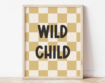 Wild Child Print, Boho Kids Prints, Playroom Prints, Boho Nursery Decor, Checkered Prints *DIGITAL DOWNLOAD*