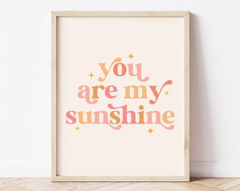 You Are My Sunshine Print, Boho Nursery Print, Kids Prints, Nursery Wall Art, Kids Printables, Playroom Decor *DIGITAL DOWNLOAD*