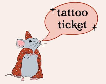 Tattoo Ticket | Please Read Description