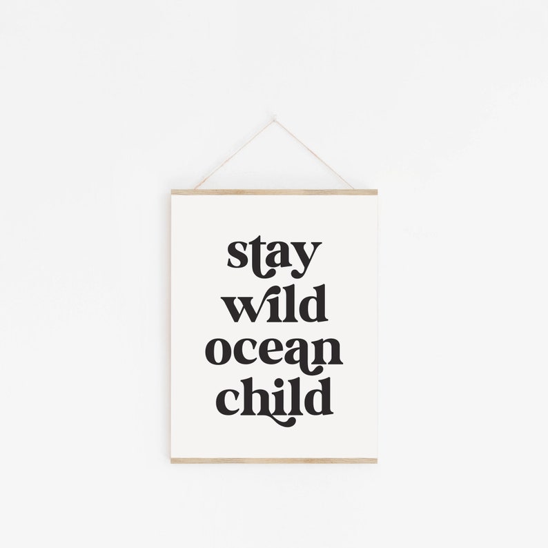 Stay Wild Ocean Child, Kids Room Prints, Playroom Printables, Beach Nursery Printable, Boho Kids Print DIGITAL DOWNLOAD image 3