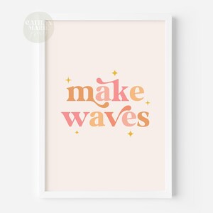 Make Waves Print, Boho Wall Art, Kids Prints, Beach Nursery Print, Kids Room Prints, Playroom Prints DIGITAL DOWNLOAD image 3