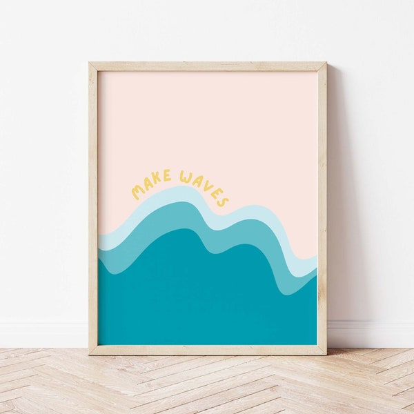 Make Waves Print, Kids Room Print, Playroom Printables, Boho Waves Print, Summer Prints, Boho Beach Print *DIGITAL DOWNLOAD*