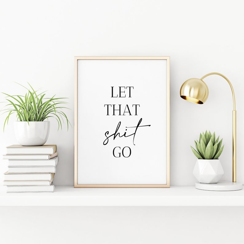 Let That Shit Go Print Bathroom Printable Funny Bathroom - Etsy UK