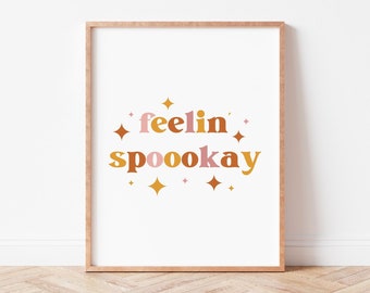 Feelin Spoookay Print, Boho Halloween Print, Cute Halloween Print, Halloween Printables, Fall Wall Art *DIGITAL DOWNLOAD*