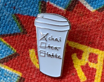 Chai Enamel Pin | Indian Pin | Chai Means Tea | It's Just Chai | Don't Say Chai Tea Latte