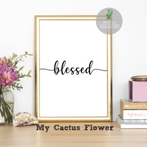Printable Quotes-Blessed Quote-Printable Wall Art-Quotes Prints-Downloadable Prints-Instant Download-Printable Art-Quote Posters