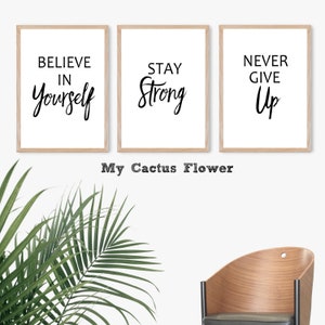 Stay Strong, Believe, Never Give Up-Positive Thoughts-Happy Thoughts-Inspirational Wall Art Canvas-Happy Wall Art-Printable Positive Sayings