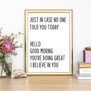 Just In Case No One Told You Today, Home Print, Home Decor, House Prints, Wall Art, Bedroom Decor, Printable, Quote Print, Funny Quote