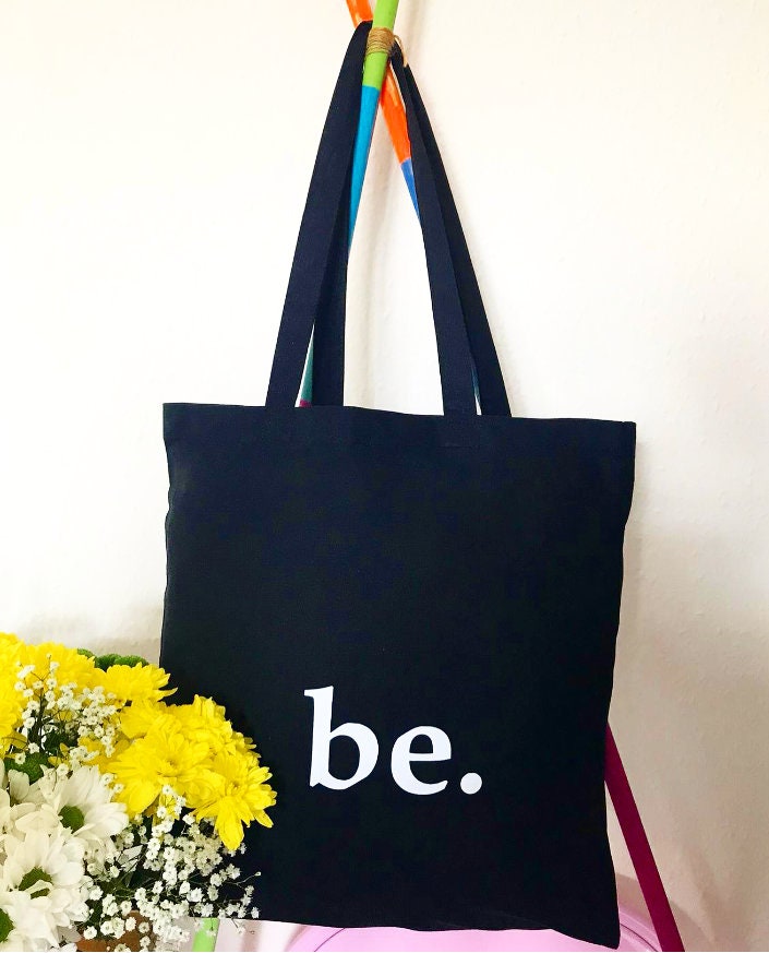 Be. Word Tote Black Cotton Shopper Bag Design Tote Etsy