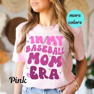 Baseball mom era shirt, baseball mom shirt gift, cute baseball mom shirt, mom gift