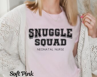 Snuggle Squad Neonatal Nurse Shirt, NICU Nurse Shirt, Nicu Nurse Tshirt, Neonatal ICU Nurse Shirt, Nicu RN Tshirt, Nurse Appreciation Shirt