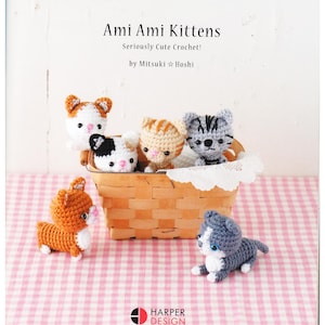 Cro145-Ami Ami Kittens Seriously Cute Crochet English Craft Book, ebook au crochet, téléchargement immédiat ou réception par email, pdf