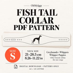 May include: A digital PDF pattern for a fish tail collar by OhMyIggy. The design features a silhouette of a sighthound and is sized for a neck circumference of 21-28.5 cm or 8.26-11.22 inches, suitable for Greyhounds and Whippets.
