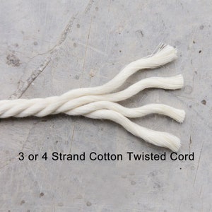 May include: Close-up of a white cotton twisted cord, showing the individual strands. The cord is labeled "3 or 4 Strand Cotton Twisted Cord".