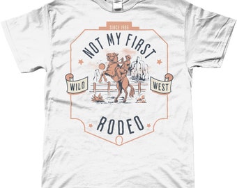 Not My First Rodeo| Cowgirl| Cowboy| Beth Dutton| Yellowstone Inspired