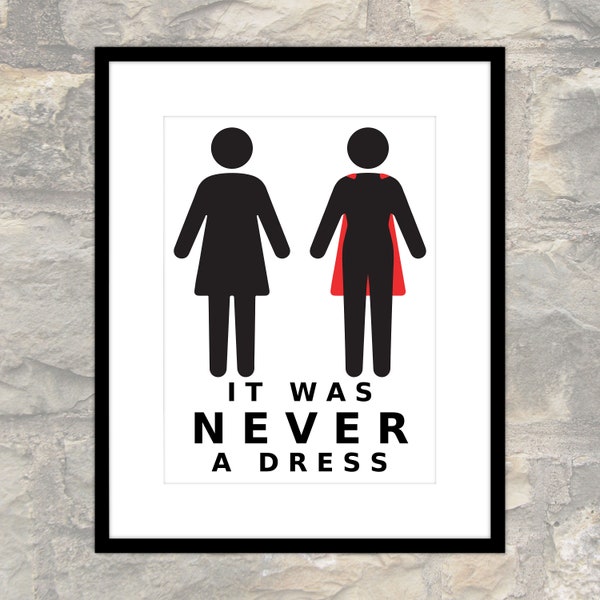 It Was Never A Dress - Feminist Motivational Poster,Superhero Woman,Dark Humour,Printable PDF&JPG,Instant Download