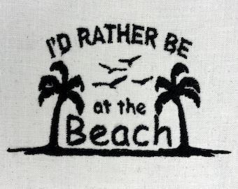 I'd Rather Be at the Beach Embroidery Pattern Ocean Embroidery Design Digital File