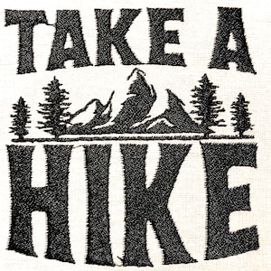 Take A Hike Machine Embroidery Pattern Hiking Embroidery Design Digital File