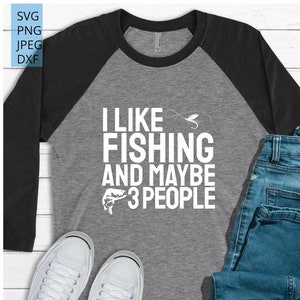 J’aime la pêche et peut-être 3 personnes SVG Cut fichier pour Cricut & Silhouette, Pêche SVG, Pêche à la mouche, Citation introvertie **Téléchargement numérique**