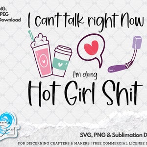 Não posso falar agora SVG, estou fazendo coisas de garota gostosa PNG, Tik Tok Sayings SVG, Design de sublimação, Presente para melhor amigo, Coisas de garota gostosa Svg,