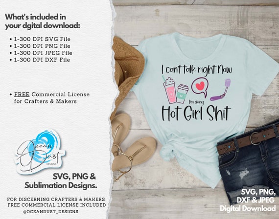I Cant Talk Right Now Im Busy Doing Hot Girl Stuff SVG Cricut File
