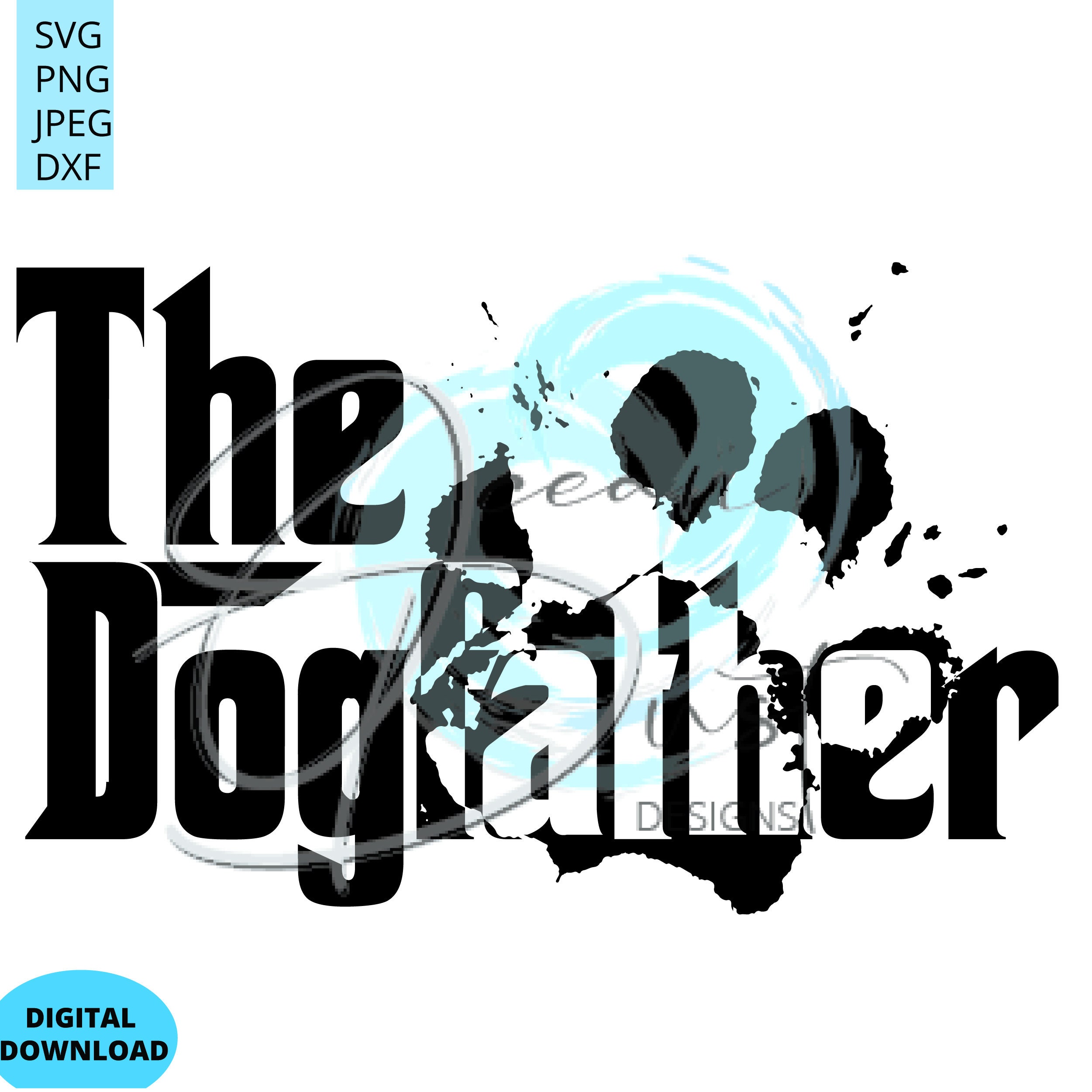 The Dogfather SVG Cut Files for Cricut & Silhouette - Etsy Australia