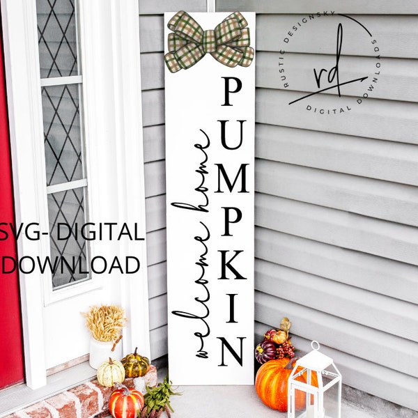 SVG/PNG File- Welcome Home Pumpkin Porch Leaner|Cricut|DigitalDownload