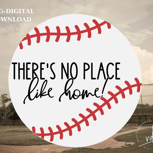 SVG- There's No Place Like Home Baseball Theme Design-Cricut|DigitalDownload|DoorHangerDesign|BaseballLovers