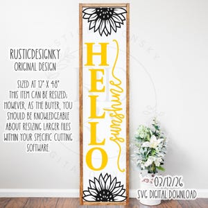 SVG/PNG- Hello Sunshine with Sunflowers Porch Leaner Design-Cricut|DigitalDownload|LaserSVG