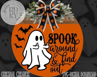 SVG/PNG- Spook Around & Find Out Ghost Middle Finger-LaserReadyFileFunny|Humor|Cricut|DigitalDownload|LayeringFile|Halloween
