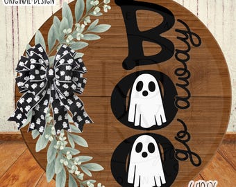 SVG/PNG-Boo Go Away with Ghosties-Cricut|DigitalDownload-LaserSVG