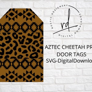 SVG/PNG File- Aztec Cheetah Pattern Door Tags|Cricut|DigitalDownload|Boho