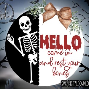 Svg/png-hello Come in and Rest Your Bones With Skeleton Design-cricut ...