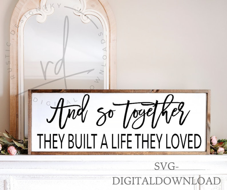 Letrero De Madera Con Texto En Inglés Country And So Together They Built A Life They Loved Letrero De Madera Para Decoracion De Escritorio De