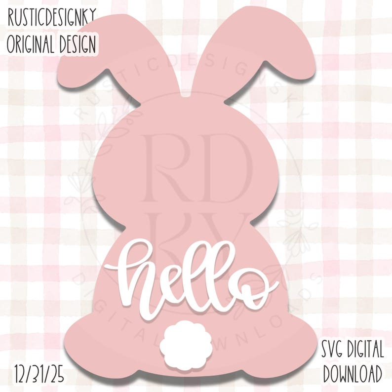 May include: A pink bunny-shaped design with the word "hello" in white script. The design includes a small white fluffy tail and is set against a pink and white checkered background. Text at the top reads "RUSTICDESIGNKY ORIGINAL DESIGN".
