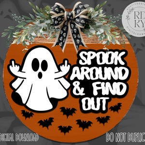 SVG/PNG-Spook Around & Find Out with Middle Finger Ghost and Bats-Cricut|DigitalDownload|LaserReadyFile-LayeringFile