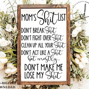 SVG/PNG- Mom's Sh*t List-Humor/Funny|Cricut|DigitalDownload|MothersDay|Mom|Family