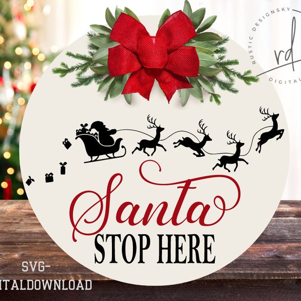 SVG/PNG-Santa Stop Here with Santa Sleigh-Cricut|DigitalDownload|Christmas