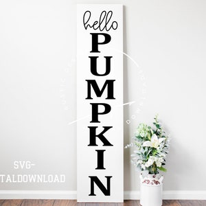 SVG/PNG- Hello Pumpkin Porch Leaner Design|Cricut|DigitalDownload