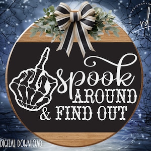 SVG/PNG- Spook Around & Find Out with Skeleton Middle Finger-Layered File-HalloweenHumor|Cricut|DigitalDownload