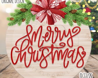 May include: A circular wooden Christmas decoration featuring the words "Merry Christmas" in red script. It's adorned with a red bow, fir branches, and pine cones. The sign also includes the text "SVG DIGITAL DOWNLOAD" and the date "11/22/25".